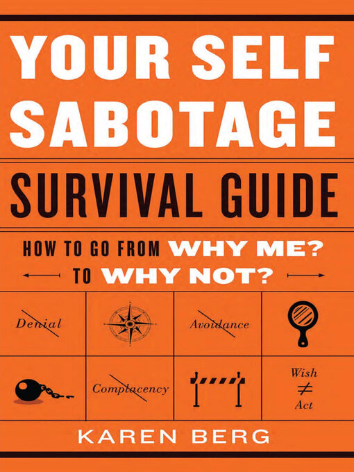 Title details for Your Self-Sabotage Survival Guide by Karen Berg - Available